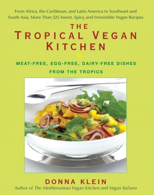 Cover of the book The Tropical Vegan Kitchen by Donna Klein, Penguin Publishing Group