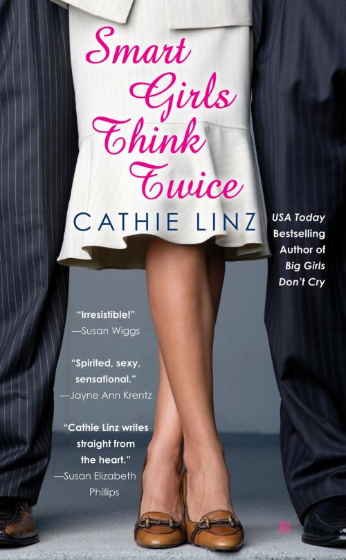 Cover of the book Smart Girls Think Twice by Cathie Linz, Penguin Publishing Group