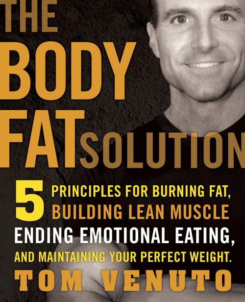Cover of the book The Body Fat Solution by Tom Venuto, Penguin Publishing Group