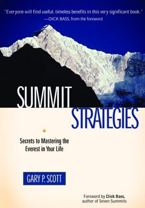 Cover of the book Summit Strategies: Secrets To Mastering The Everest In Your Life by Gary P. Scott, ReadHowYouWant
