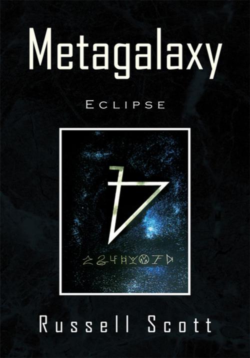 Cover of the book Metagalaxy by Russell Scott, Xlibris US