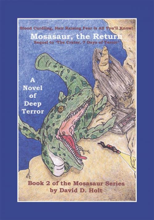Cover of the book Mosasaur, the Return by David D. Holt, AuthorHouse