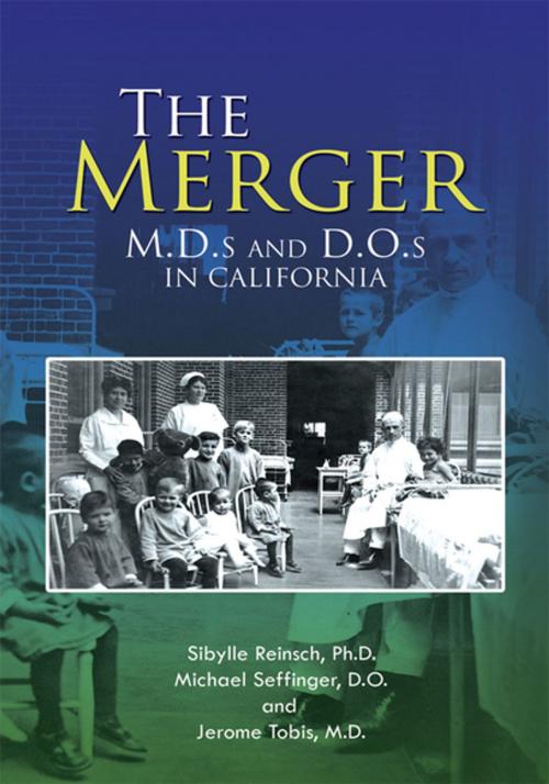 Cover of the book The Merger by Sibylle Reinsch, Michael Seffinger, Jerome Tobis, Xlibris US