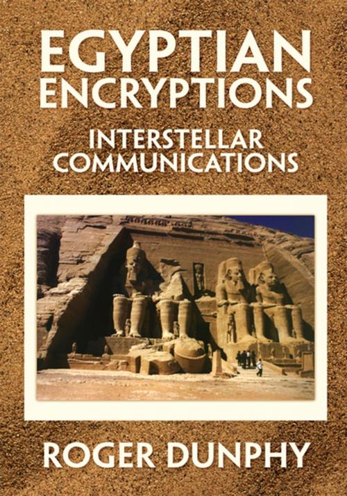 Cover of the book Egyptian Encryptions by Roger Dunphy, Xlibris US