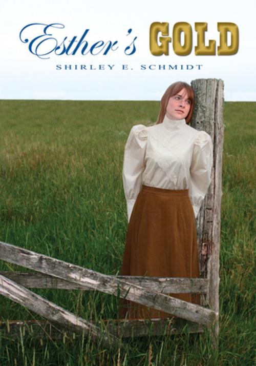 Cover of the book Esther's Gold by Shirley Ellen Schmidt, Trafford Publishing