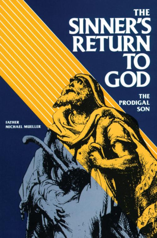 Cover of the book The Sinner’s Return To God by Father Michael Mueller C.SS.R, TAN Books