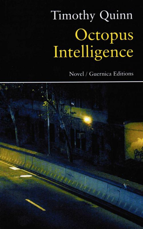 Cover of the book Octopus Intelligence by Timothy Quinn, Guernica Editions