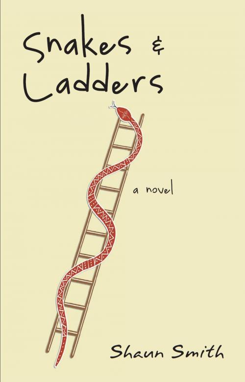 Cover of the book Snakes & Ladders by Shaun Smith, Dundurn