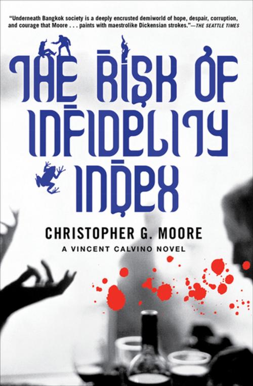 Cover of the book The Risk of Infidelity Index by Christopher G. Moore, Grove Atlantic