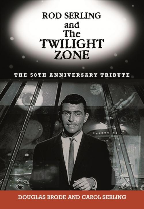Cover of the book Rod Serling and The Twilight Zone by , Barricade Books