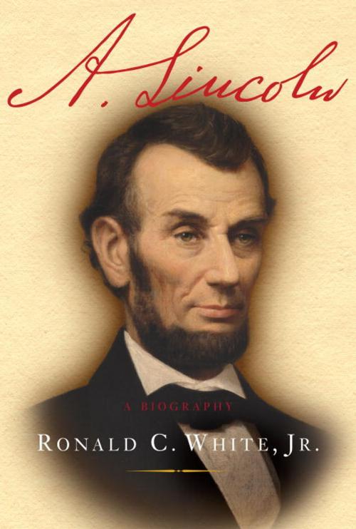 Cover of the book A. Lincoln by Ronald C. White, Random House Publishing Group