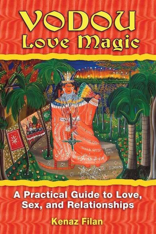 Cover of the book Vodou Love Magic by Kenaz Filan, Inner Traditions/Bear & Company