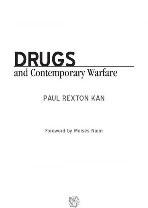 Cover of the book Drugs and Contemporary Warfare by Paul Rexton Kan, Potomac Books Inc.