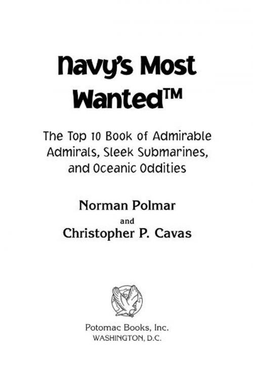 Cover of the book Navy's Most Wanted™ by Norman Polmar; Christopher Cavas, Potomac Books Inc.