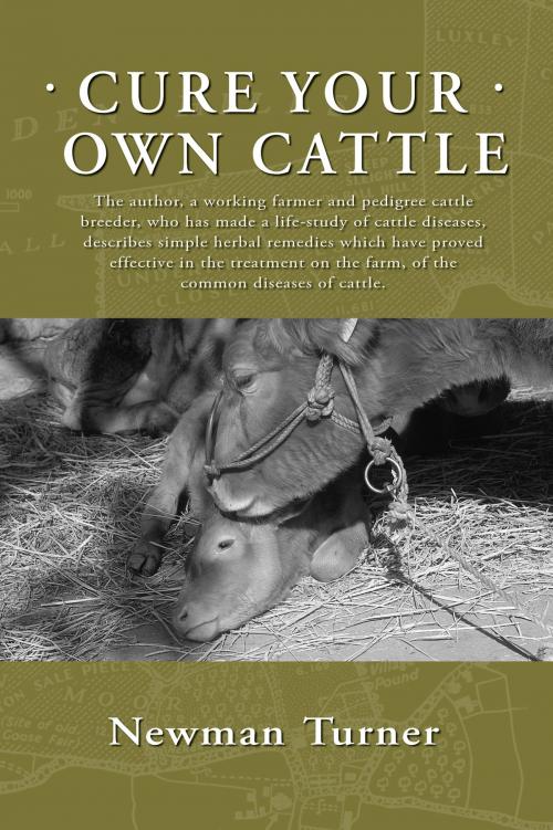 Cover of the book Cure Your Own Cattle by Newman Turner, Acres U.S.A.