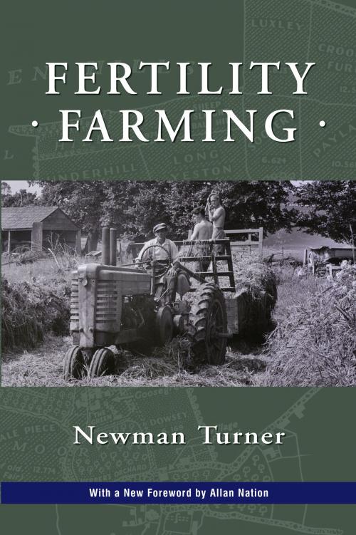 Cover of the book Fertility Farming by Newman Turner, Allan Nation, Acres U.S.A.