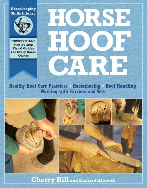 Cover of the book Horse Hoof Care by Cherry Hill, Richard Klimesh, Storey Publishing, LLC