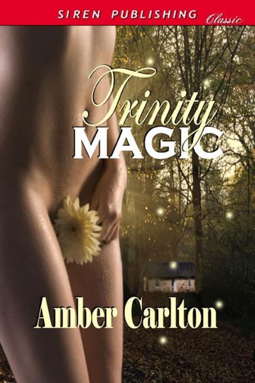Cover of the book Trinity Magic by Amber Carlton, Siren-BookStrand