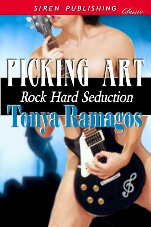 Cover of the book Picking Art by Tonya Ramagos, Siren-BookStrand