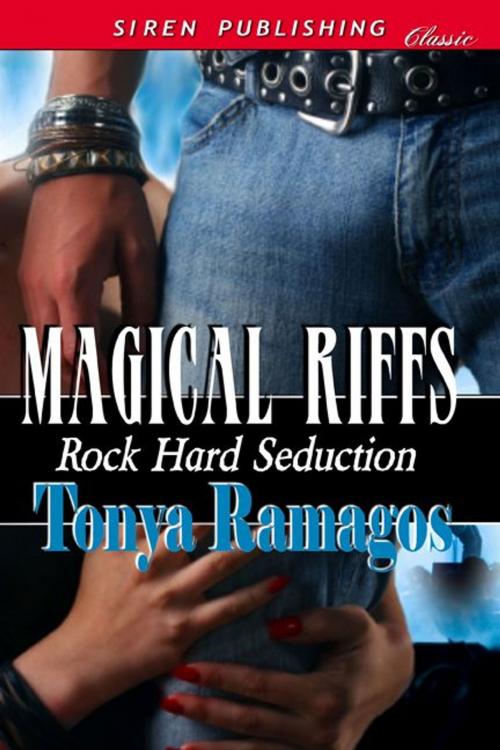 Cover of the book Magical Riffs by Tonya Ramagos, Siren-BookStrand