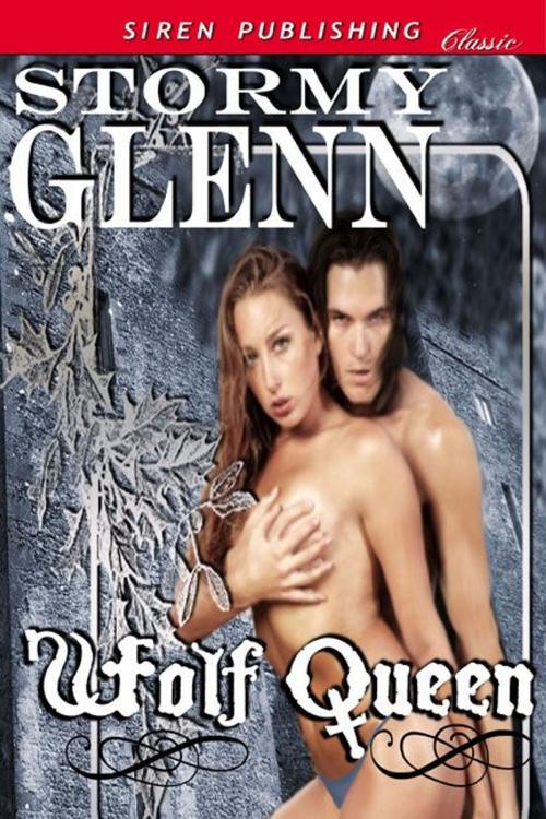 Cover of the book Wolf Queen by Stormy Glenn, Siren-BookStrand