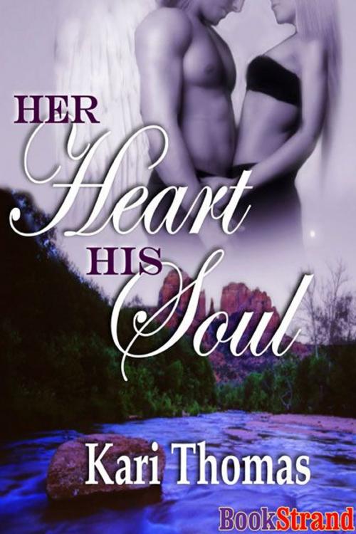 Cover of the book Her Heart His Soul by Kari Thomas, Siren-BookStrand