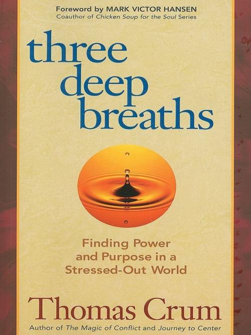 Cover of the book Three Deep Breaths by Thomas Crum, Berrett-Koehler Publishers