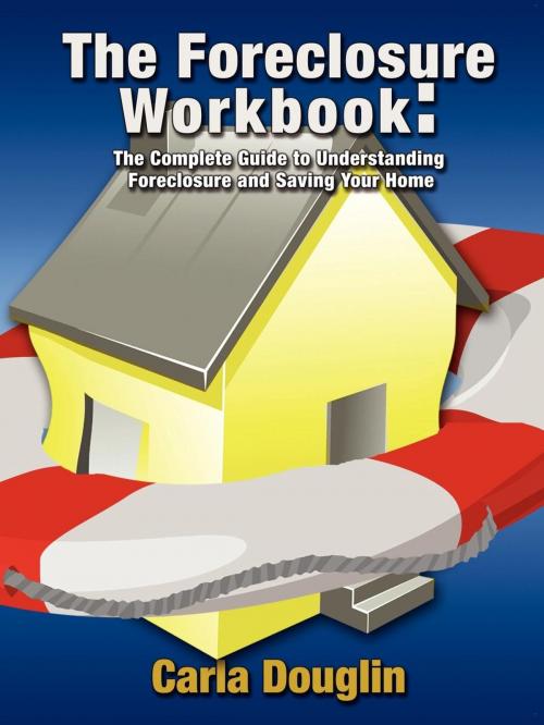 Cover of the book The Foreclosure Workbook by Carla Douglin, Morgan James Publishing