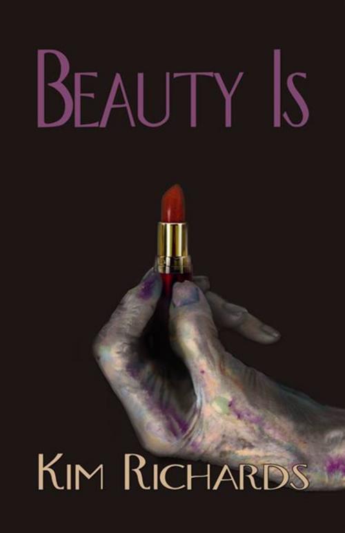 Cover of the book Beauty Is by Kim Richards, Damnation Books LLC
