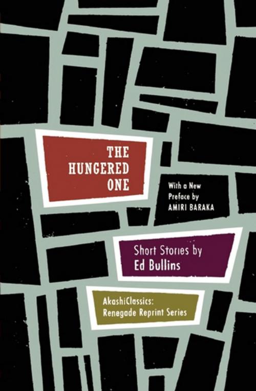 Cover of the book The Hungered One by Ed Bullins, Amiri Baraka, Akashic Books (Ignition)