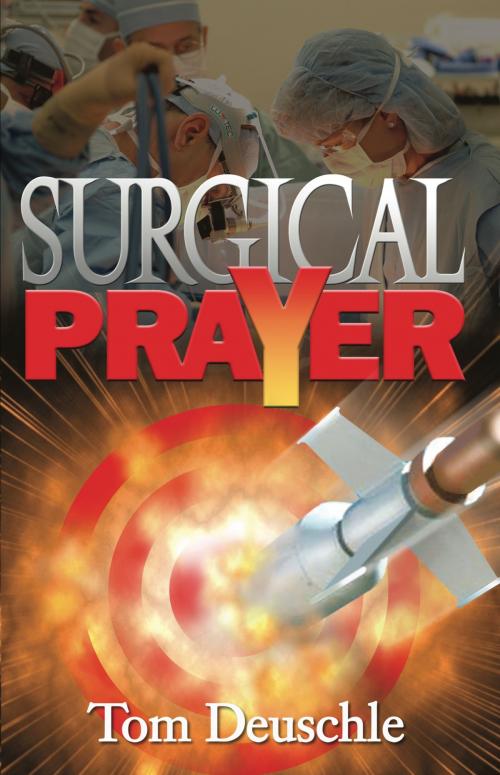 Cover of the book Surgical Prayer by Tom Deuschle, BookBaby
