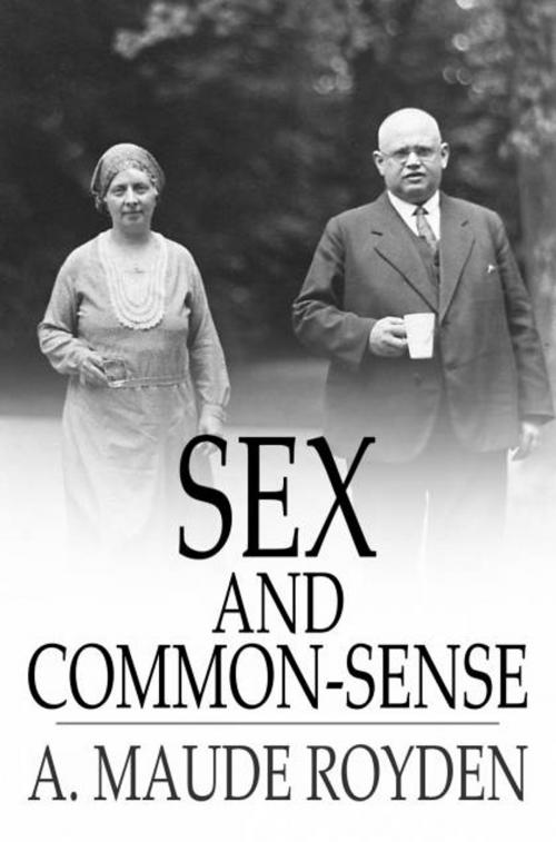 Cover of the book Sex and Common-Sense by A. Maude Royden, The Floating Press
