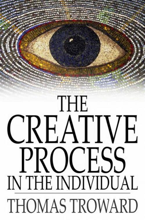 Cover of the book The Creative Process in the Individual by Thomas Troward, The Floating Press