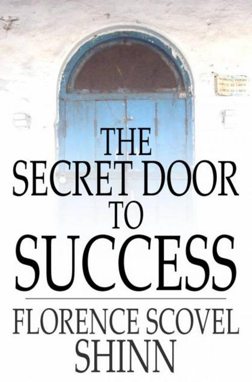 Cover of the book The Secret Door to Success by Florence Scovel Shinn, The Floating Press