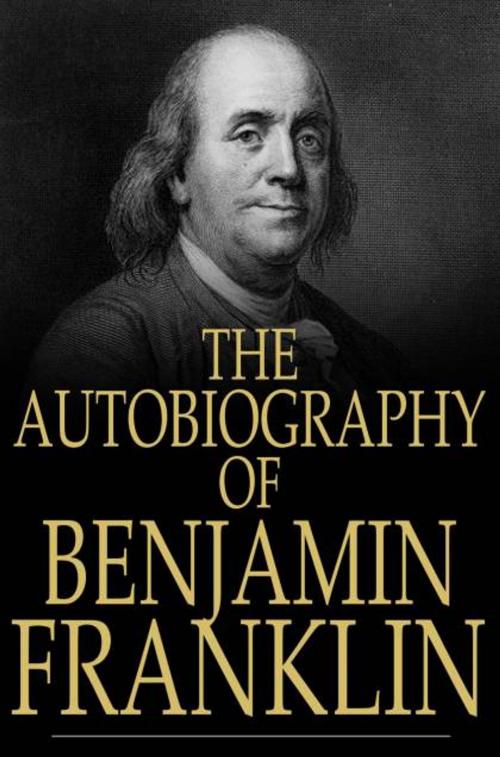 Cover of the book The Autobiography of Benjamin Franklin by Benjamin Franklin, The Floating Press