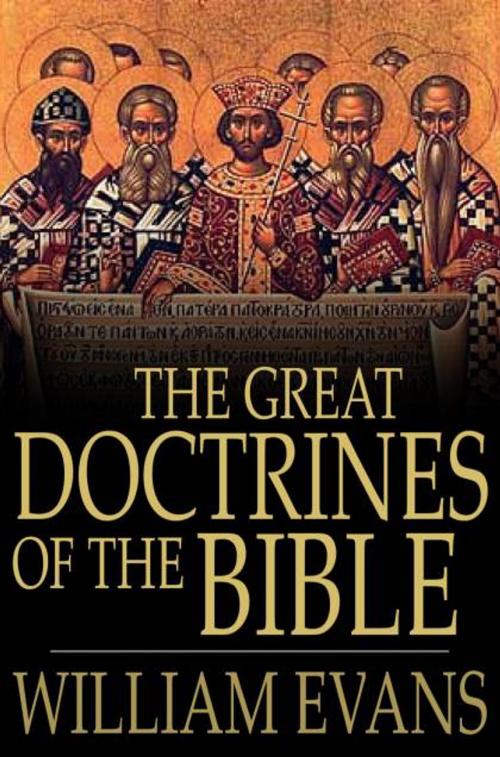 Cover of the book The Great Doctrines of the Bible by William Evans, The Floating Press