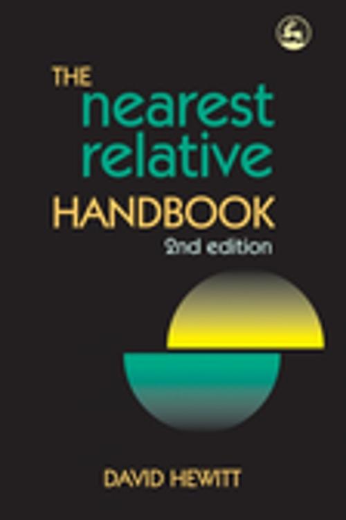 Cover of the book The Nearest Relative Handbook by David Hewitt, Jessica Kingsley Publishers