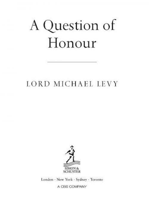 Cover of the book A Question of Honour by Lord Levy, Simon & Schuster UK