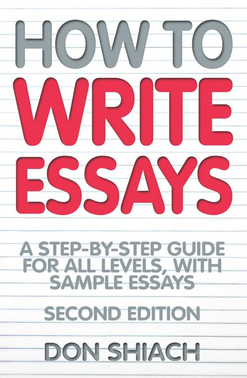 Cover of the book How To Write Essays by Don Shiach, Little, Brown Book Group