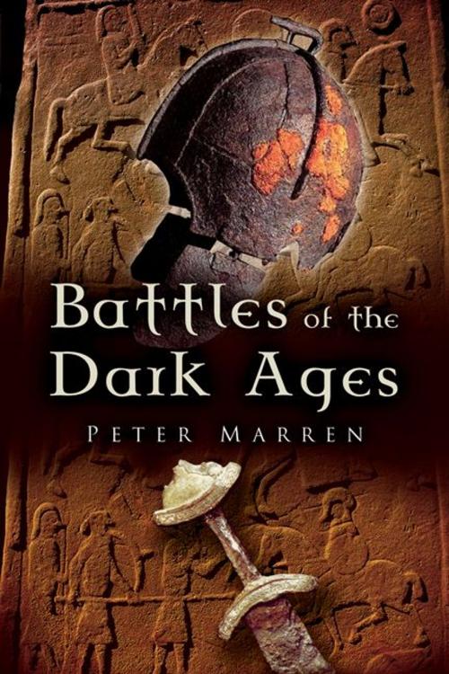 Cover of the book Battles of the Dark Ages by Marren, Peter, Pen and Sword