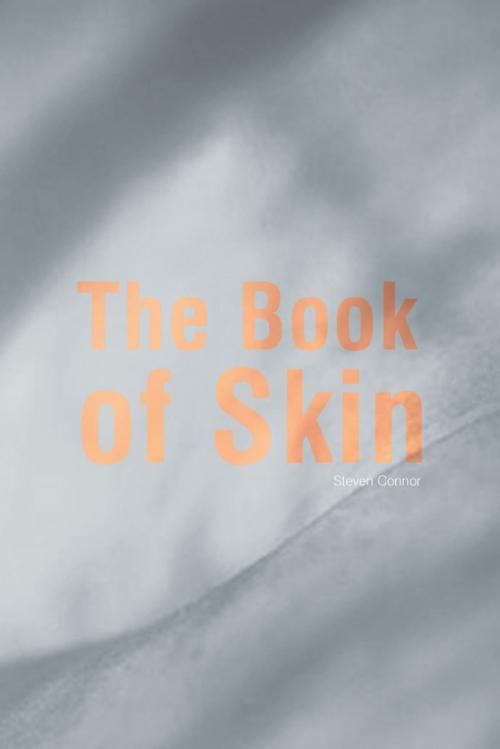 Cover of the book The Book of Skin by Steven Connor, Reaktion Books