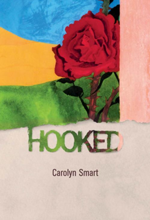 Cover of the book Hooked by Carolyn Smart, Brick Books