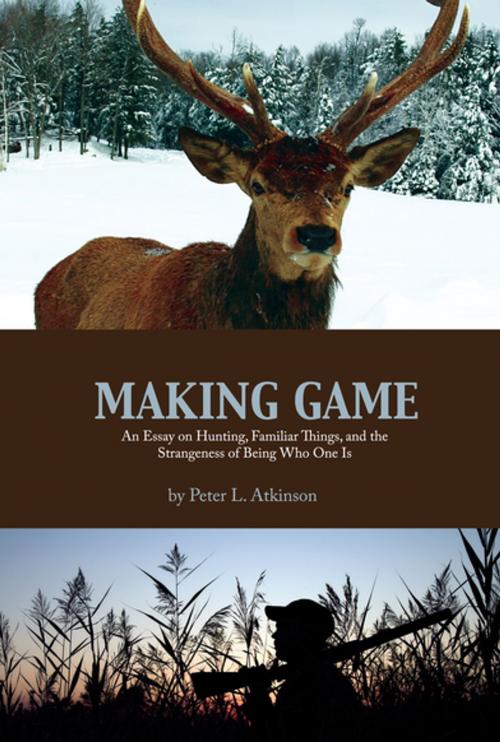 Cover of the book Making Game by Peter L. Atkinson, Athabasca University Press