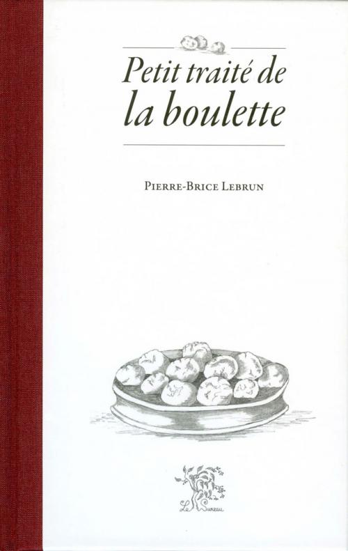 Cover of the book Petit traité de la boulette by Pierre-Brice Lebrun, Adverbum