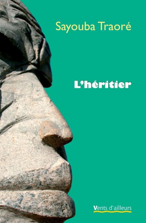 Cover of the book L'Héritier by Sayouba Traoré, Vents d'ailleurs