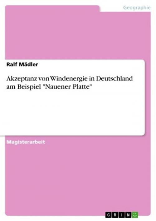 Cover of the book Akzeptanz von Windenergie in Deutschland am Beispiel 'Nauener Platte' by Ralf Mädler, GRIN Verlag