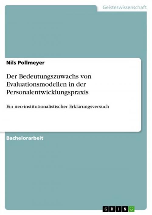 Cover of the book Der Bedeutungszuwachs von Evaluationsmodellen in der Personalentwicklungspraxis by Nils Pollmeyer, GRIN Verlag