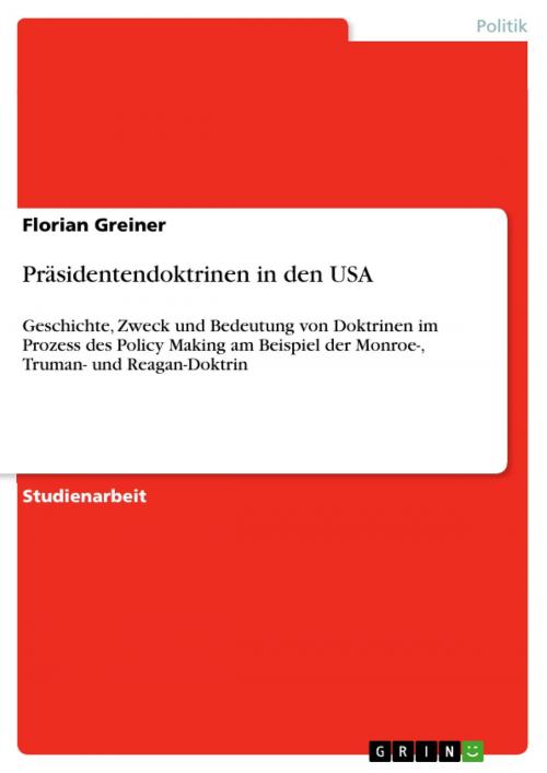 Cover of the book Präsidentendoktrinen in den USA by Florian Greiner, GRIN Verlag