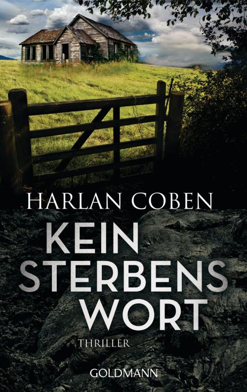Cover of the book Kein Sterbenswort by Harlan Coben, Goldmann Verlag