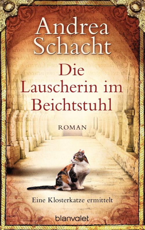 Cover of the book Die Lauscherin im Beichtstuhl by Andrea Schacht, E-Books der Verlagsgruppe Random House GmbH